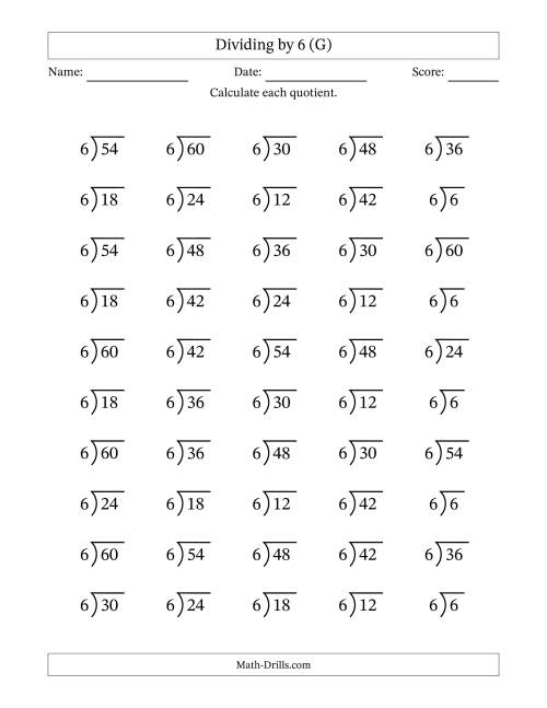 The Division Facts by a Fixed Divisor (6) and Quotients from 1 to 10 with Long Division Symbol/Bracket (50 questions) (G) Math Worksheet
