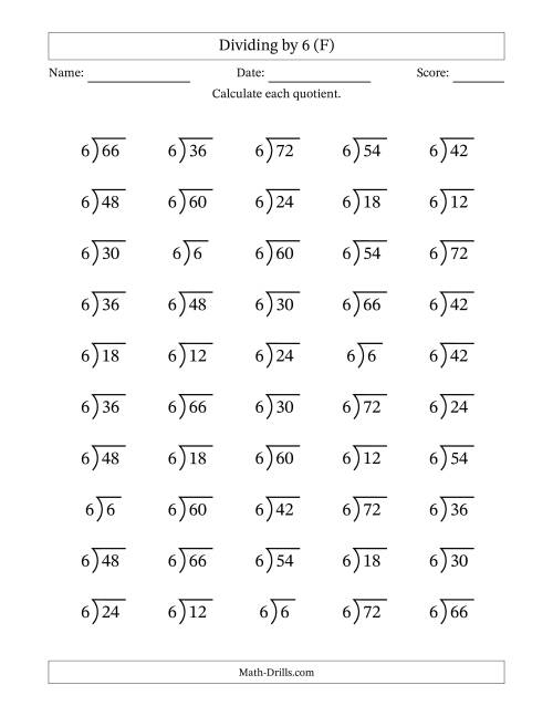 The Division Facts by a Fixed Divisor (6) and Quotients from 1 to 12 with Long Division Symbol/Bracket (50 questions) (F) Math Worksheet