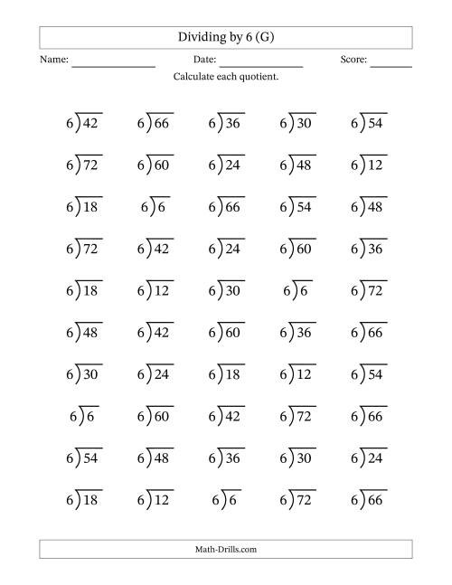 The Division Facts by a Fixed Divisor (6) and Quotients from 1 to 12 with Long Division Symbol/Bracket (50 questions) (G) Math Worksheet