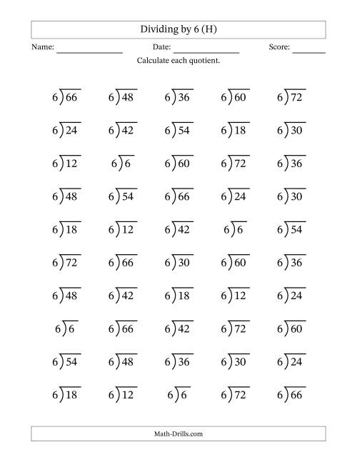 The Division Facts by a Fixed Divisor (6) and Quotients from 1 to 12 with Long Division Symbol/Bracket (50 questions) (H) Math Worksheet
