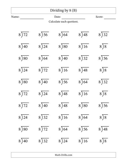 The Division Facts by a Fixed Divisor (8) and Quotients from 1 to 10 with Long Division Symbol/Bracket (50 questions) (B) Math Worksheet