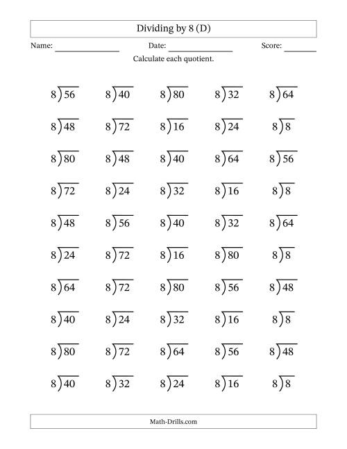 The Division Facts by a Fixed Divisor (8) and Quotients from 1 to 10 with Long Division Symbol/Bracket (50 questions) (D) Math Worksheet