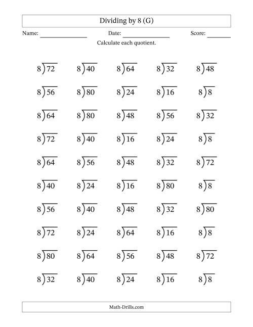 The Division Facts by a Fixed Divisor (8) and Quotients from 1 to 10 with Long Division Symbol/Bracket (50 questions) (G) Math Worksheet