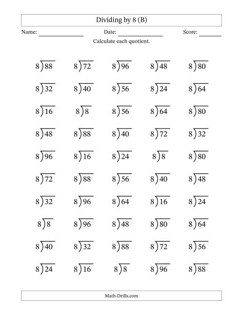 The Division Facts by a Fixed Divisor (8) and Quotients from 1 to 12 with Long Division Symbol/Bracket (50 questions) (B) Math Worksheet