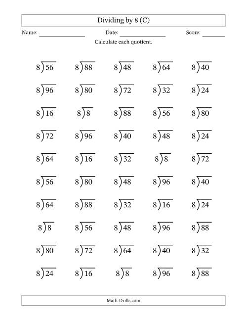 The Division Facts by a Fixed Divisor (8) and Quotients from 1 to 12 with Long Division Symbol/Bracket (50 questions) (C) Math Worksheet