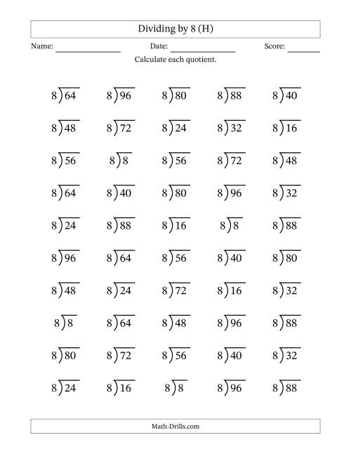 The Division Facts by a Fixed Divisor (8) and Quotients from 1 to 12 with Long Division Symbol/Bracket (50 questions) (H) Math Worksheet