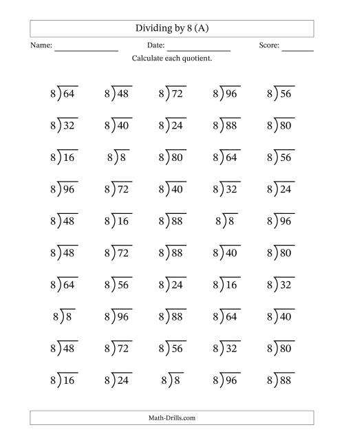 The Division Facts by a Fixed Divisor (8) and Quotients from 1 to 12 with Long Division Symbol/Bracket (50 questions) (All) Math Worksheet