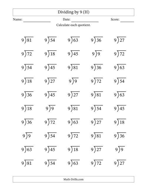 The Division Facts by a Fixed Divisor (9) and Quotients from 1 to 9 with Long Division Symbol/Bracket (50 questions) (H) Math Worksheet