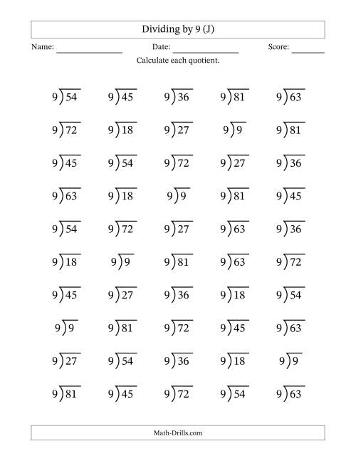 The Division Facts by a Fixed Divisor (9) and Quotients from 1 to 9 with Long Division Symbol/Bracket (50 questions) (J) Math Worksheet