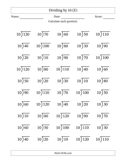 The Division Facts by a Fixed Divisor (10) and Quotients from 1 to 12 with Long Division Symbol/Bracket (50 questions) (E) Math Worksheet
