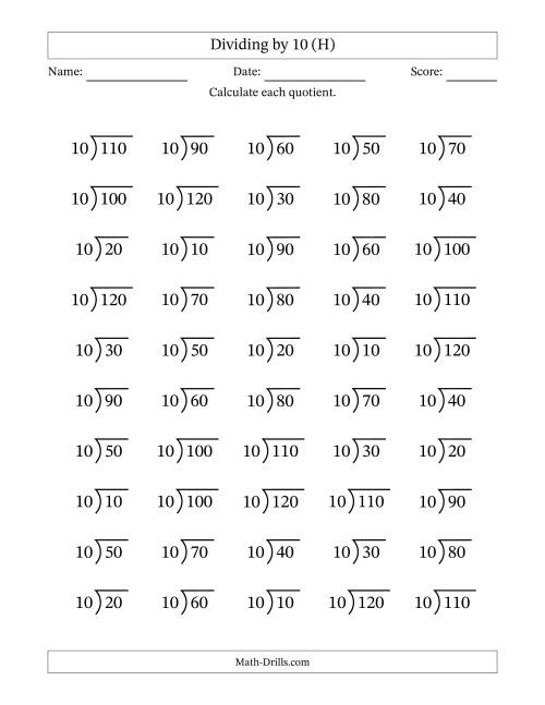 The Division Facts by a Fixed Divisor (10) and Quotients from 1 to 12 with Long Division Symbol/Bracket (50 questions) (H) Math Worksheet
