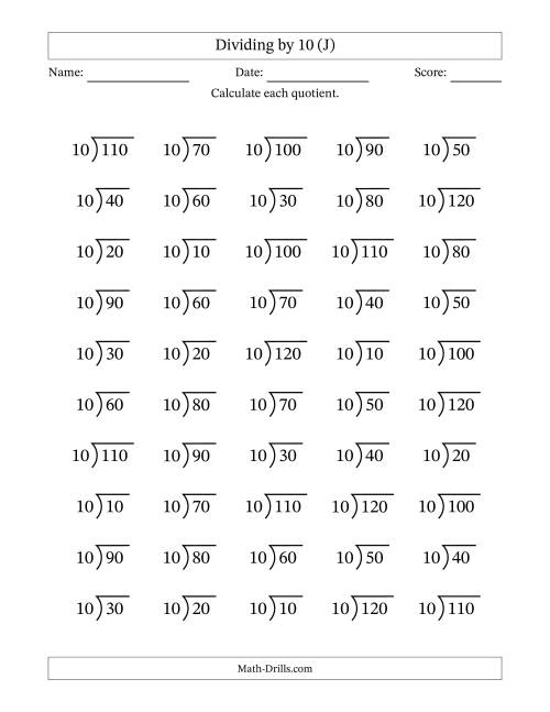 The Division Facts by a Fixed Divisor (10) and Quotients from 1 to 12 with Long Division Symbol/Bracket (50 questions) (J) Math Worksheet