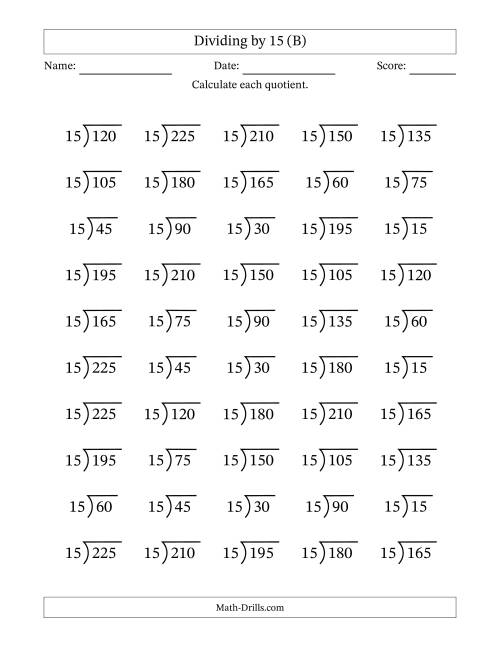 The Division Facts by a Fixed Divisor (15) and Quotients from 1 to 15 with Long Division Symbol/Bracket (50 questions) (B) Math Worksheet