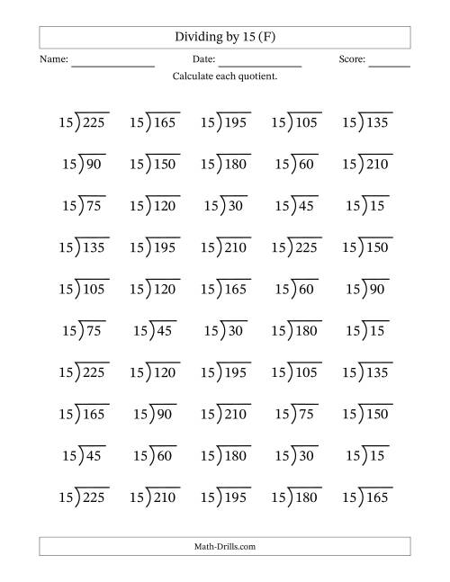 The Division Facts by a Fixed Divisor (15) and Quotients from 1 to 15 with Long Division Symbol/Bracket (50 questions) (F) Math Worksheet