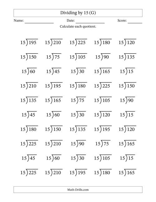 The Division Facts by a Fixed Divisor (15) and Quotients from 1 to 15 with Long Division Symbol/Bracket (50 questions) (G) Math Worksheet
