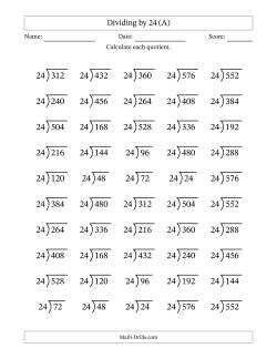 Division Facts by a Fixed Divisor (24) and Quotients from 1 to 24 with Long Division Symbol/Bracket (50 questions)