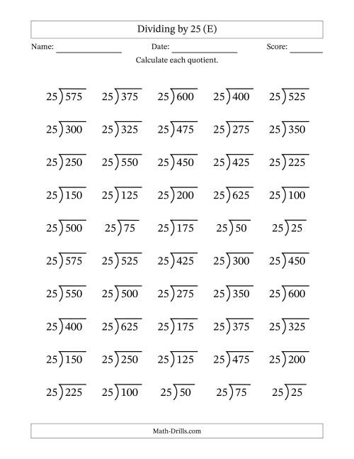 The Division Facts by a Fixed Divisor (25) and Quotients from 1 to 25 with Long Division Symbol/Bracket (50 questions) (E) Math Worksheet