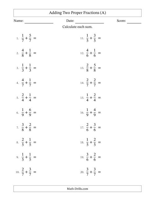 The Adding Two Proper Fractions with Equal Denominators, Proper Fractions Results and No Simplifying (A) Math Worksheet