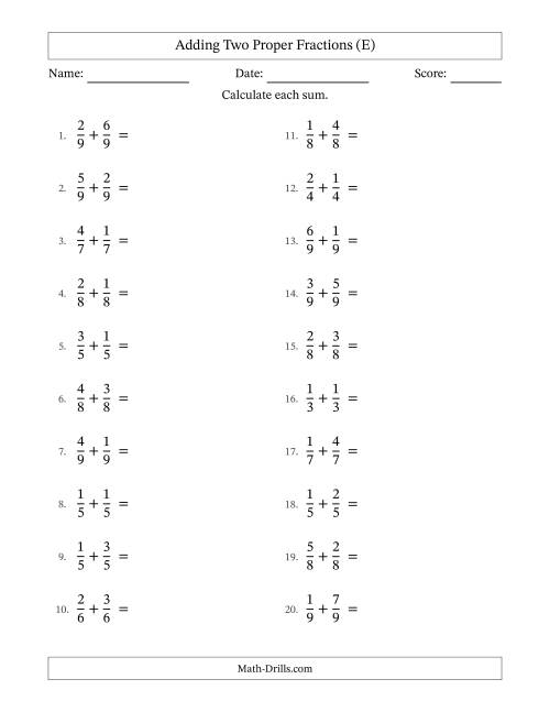 The Adding Two Proper Fractions with Equal Denominators, Proper Fractions Results and No Simplifying (E) Math Worksheet
