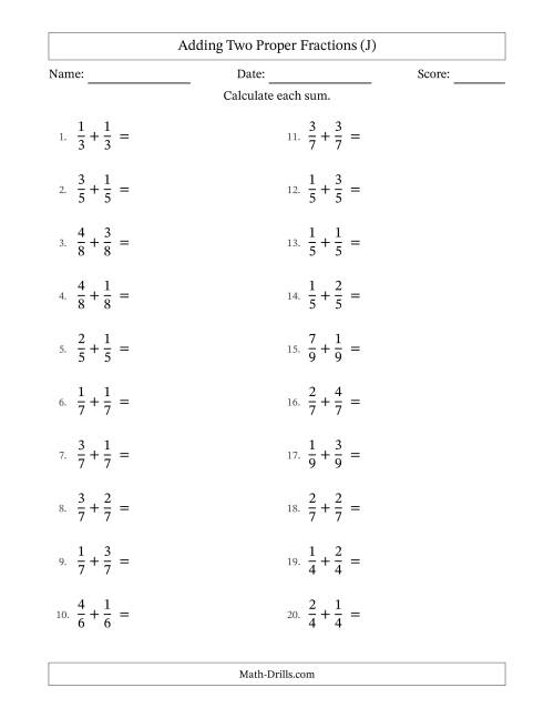 The Adding Two Proper Fractions with Equal Denominators, Proper Fractions Results and No Simplifying (J) Math Worksheet