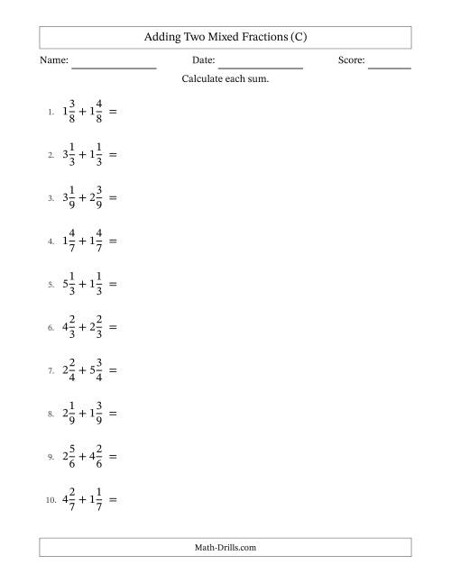 The Adding Two Mixed Fractions with Equal Denominators, Mixed Fractions Results and No Simplifying (C) Math Worksheet