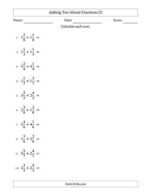 The Adding Two Mixed Fractions with Equal Denominators, Mixed Fractions Results and No Simplifying (J) Math Worksheet