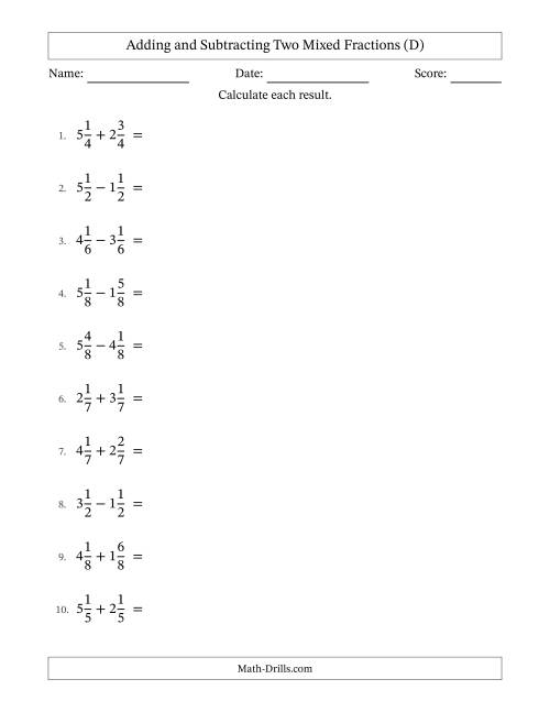 The Adding and Subtracting Two Mixed Fractions with Equal Denominators, Mixed Fractions Results and Some Simplifying (D) Math Worksheet