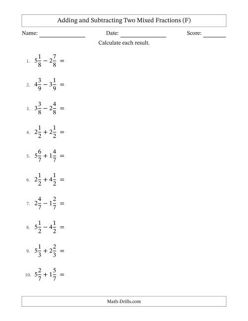 The Adding and Subtracting Two Mixed Fractions with Equal Denominators, Mixed Fractions Results and Some Simplifying (F) Math Worksheet