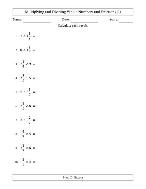 The Multiplying and Dividing Mixed Fractions and Whole Numbers with No Simplifying (I) Math Worksheet