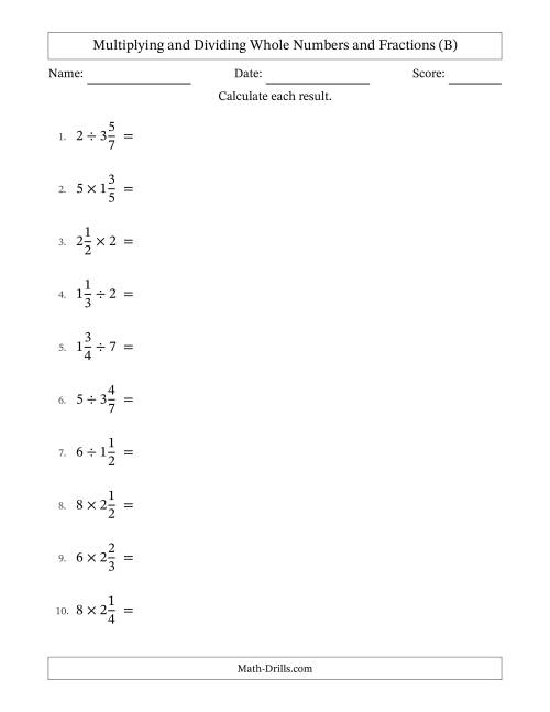 The Multiplying and Dividing Mixed Fractions and Whole Numbers with All Simplifying (B) Math Worksheet