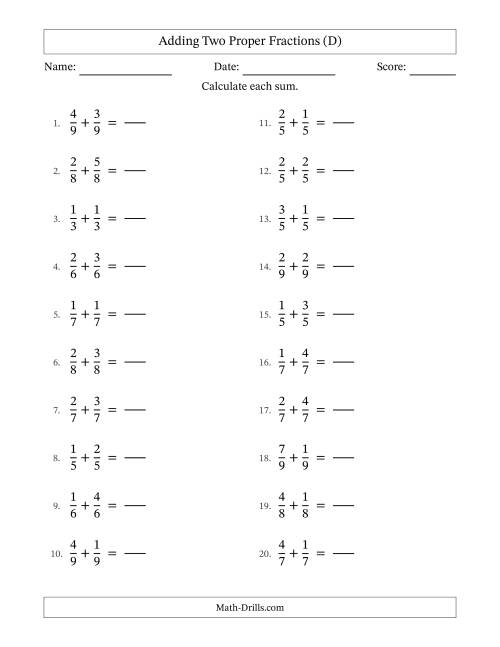 The Adding Two Proper Fractions with Equal Denominators, Proper Fractions Results and No Simplifying (Fillable) (D) Math Worksheet