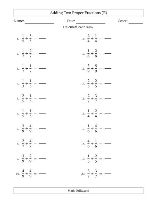The Adding Two Proper Fractions with Equal Denominators, Proper Fractions Results and No Simplifying (Fillable) (E) Math Worksheet