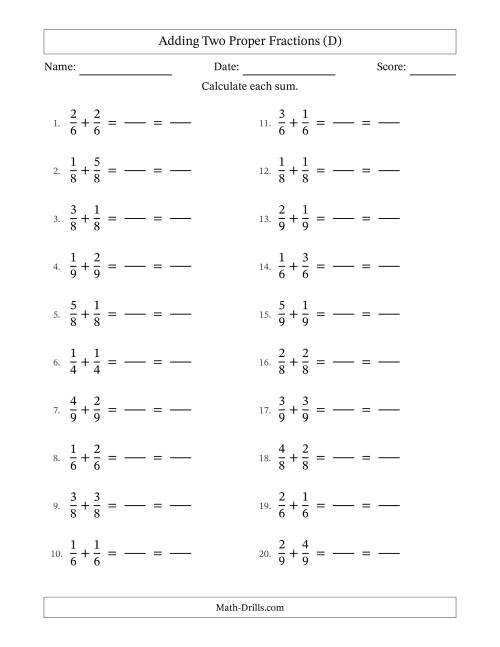 The Adding Two Proper Fractions with Equal Denominators, Proper Fractions Results and All Simplifying (Fillable) (D) Math Worksheet