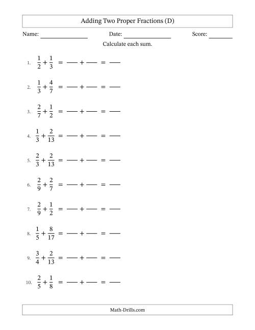 The Adding Two Proper Fractions with Unlike Denominators, Proper Fractions Results and No Simplifying (Fillable) (D) Math Worksheet