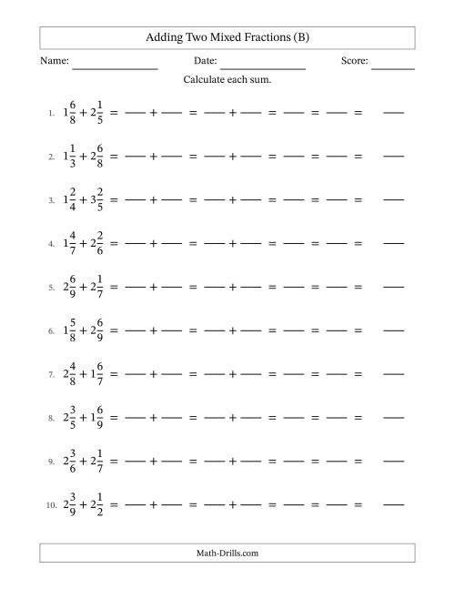 The Adding Two Mixed Fractions with Unlike Denominators, Mixed Fractions Results and All Simplifying (Fillable) (B) Math Worksheet