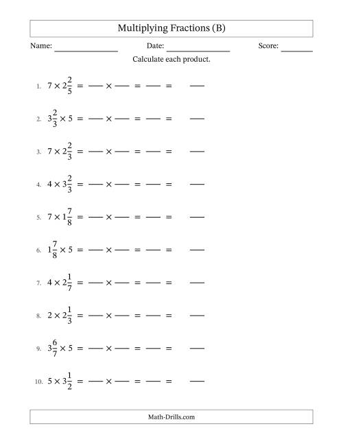 The Multiplying Mixed Fractions and Whole Numbers with No Simplification (Fillable) (B) Math Worksheet