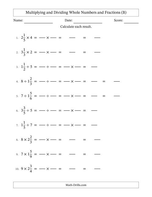 The Multiplying and Dividing Mixed Fractions and Whole Numbers with No Simplifying (Fillable) (B) Math Worksheet