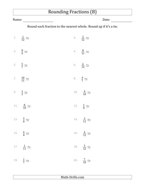 The Rounding Fractions to the Nearest Whole (B) Math Worksheet