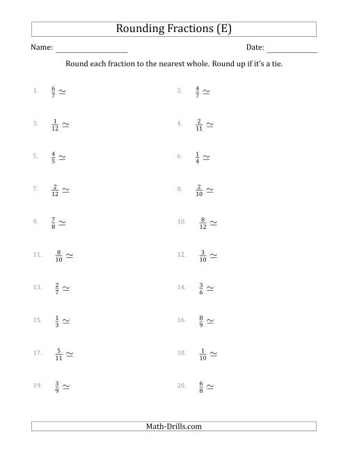 The Rounding Fractions to the Nearest Whole (E) Math Worksheet