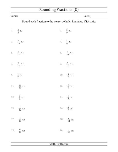 The Rounding Fractions to the Nearest Whole (G) Math Worksheet