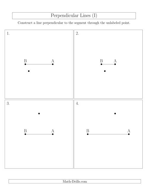 The Construct Perpendicular Lines Through Points Not on a Line Segment (I) Math Worksheet