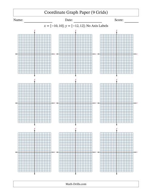 The Four Quadrant Coordinate Graph Paper <i>x</i> = [-10,10]; <i>y</i> = [-12,12] (9 Grids) (No Axis Labels) Math Worksheet