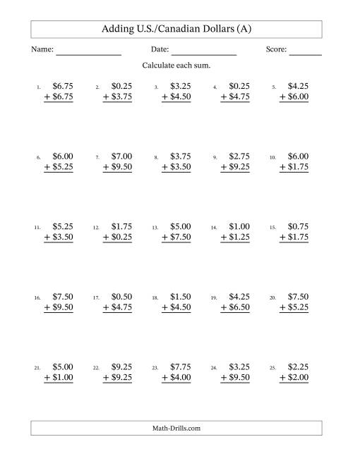 The Adding U.S./Canadian Dollars With Amounts from 0.25 to 9.75 in Increments of Twenty-Five Cents (A) Math Worksheet