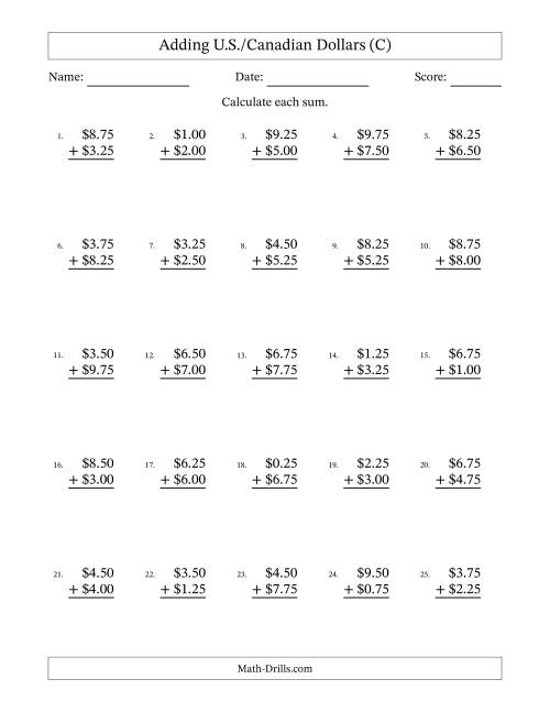 The Adding U.S./Canadian Dollars With Amounts from 0.25 to 9.75 in Increments of Twenty-Five Cents (C) Math Worksheet