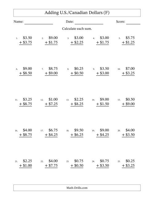 The Adding U.S./Canadian Dollars With Amounts from 0.25 to 9.75 in Increments of Twenty-Five Cents (F) Math Worksheet