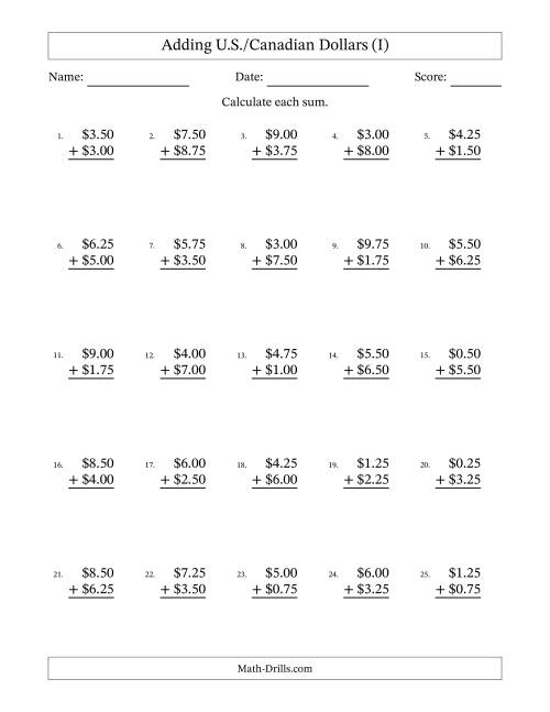 The Adding U.S./Canadian Dollars With Amounts from 0.25 to 9.75 in Increments of Twenty-Five Cents (I) Math Worksheet