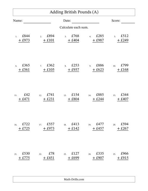 The Adding British Pounds With Amounts from 1 to 999 in Increments of One Pound (A) Math Worksheet