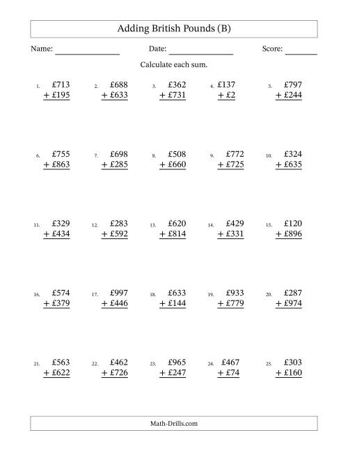 The Adding British Pounds With Amounts from 1 to 999 in Increments of One Pound (B) Math Worksheet