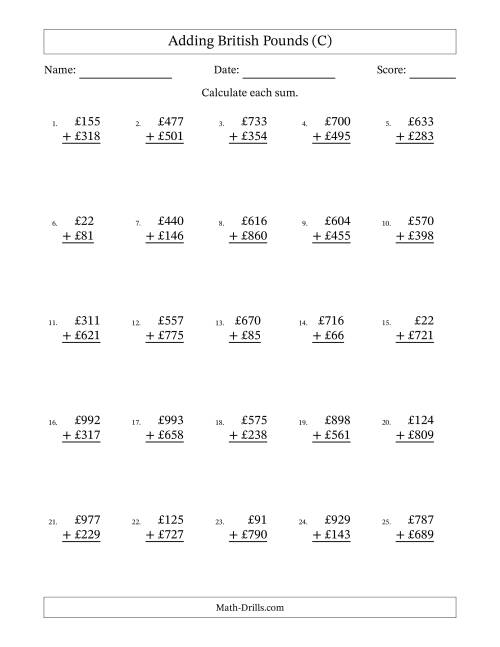 The Adding British Pounds With Amounts from 1 to 999 in Increments of One Pound (C) Math Worksheet