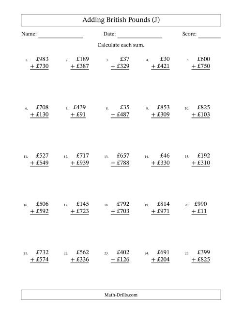 The Adding British Pounds With Amounts from 1 to 999 in Increments of One Pound (J) Math Worksheet